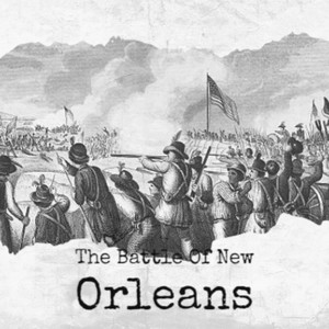 The Battle Of New Orleans