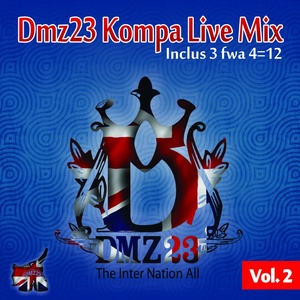 Dmz23 Kompa Live Mix, Vol. 2 (The Inter Nation All)