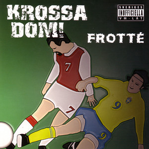 Krossa Dom Du Med!