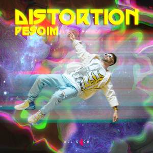 DISTORTION (Explicit)