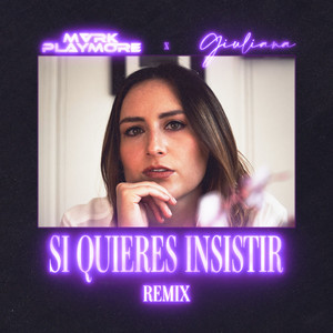 Si Quieres Insistir (Mark Playmore Remix)