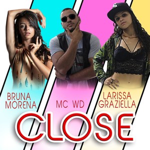 Mc Larissa Graziella - Close