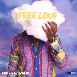 Free Love (Explicit)