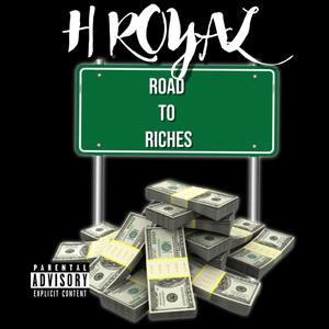 Road To Riches (Explicit)