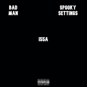 Bad Man/Spooky Settings (Explicit)