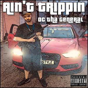 Ain't Trippin (Explicit)