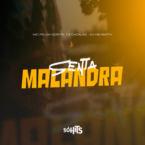 Senta Malandra (Explicit)