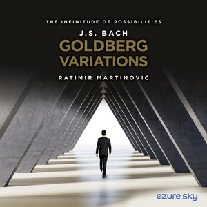 J.S. Bach: Goldberg Variations in G Major, BWV 988 (The Infinitude of Possibilities)