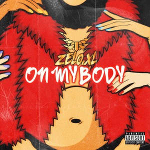 On My Body (Explicit)