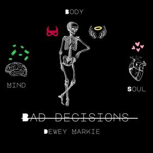 Bad Decisions (Explicit)