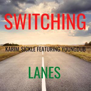 switching lanes (feat. YoungDub) [Explicit]