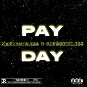 Pay Day (Explicit)