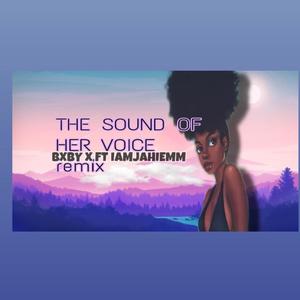 THE SOUND OF HER VOICE