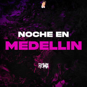 Noche en Medellín (Remix)