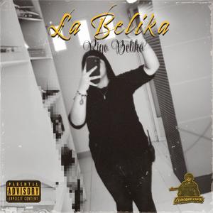 La Belika (Explicit)