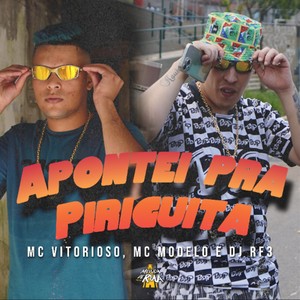 Apontei pra Piriguita (Explicit)