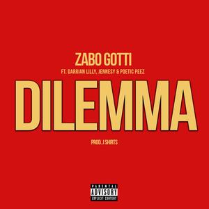 Dilemma(feat. Darrian Lilly, Jennesy & Poetic Peez) (Explicit)