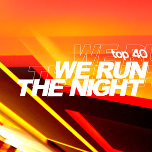 We Run the Night