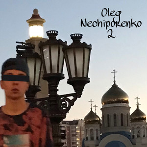 Oleg Nechiporenko 2 (Explicit)