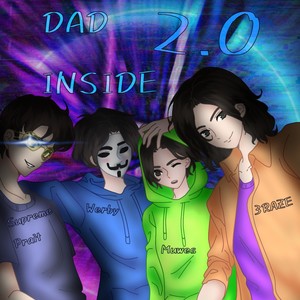 Dad Inside 2.0 (Explicit)