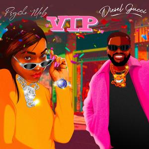 VIP (feat. Diesel Gucci)