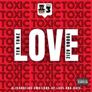 Toxic Love (feat. Young Aziz) [Explicit]