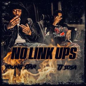 No link ups (feat. Tj Sosa) (Explicit)