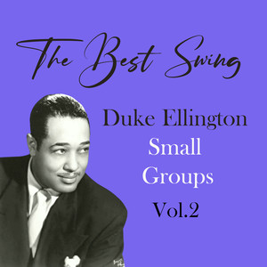 The Best Swing, Duke Ellington Small Groups, Vol. 2