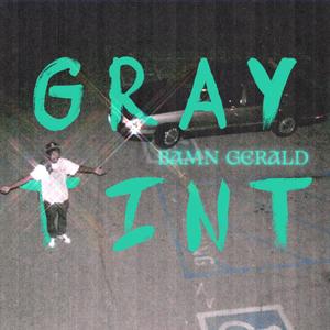 GRAY TINT (Explicit)