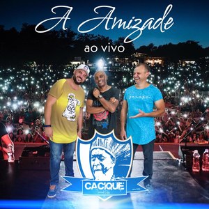 A Amizade (Ao Vivo)