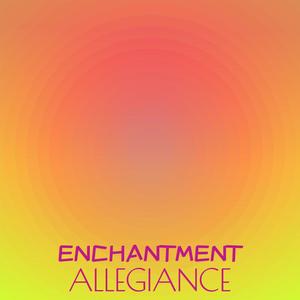 Enchantment Allegiance