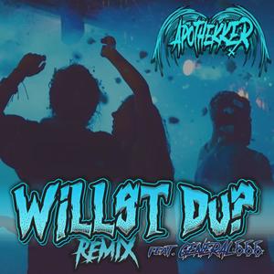 Willst du? RMX (feat. GENERAL.666)