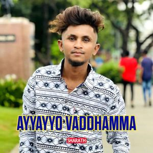 Ayyayyo Vaddhamma