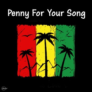 Penny for Your Song