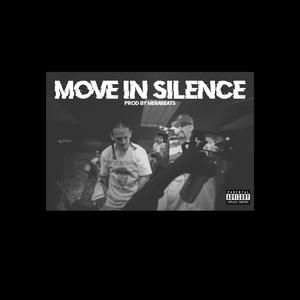 Move in silence (feat. MERABEATS) (Explicit)