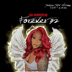Forever 32 (Letter to Joresse) (Explicit)