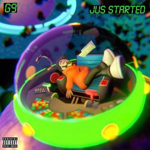 Just Started (Explicit)