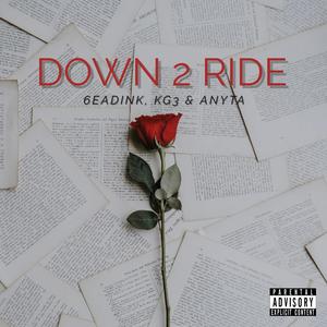 Down 2 Ride (Explicit)