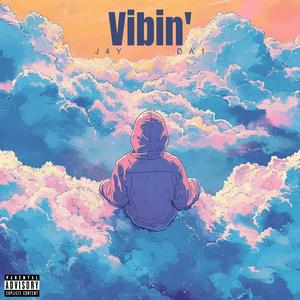 Vibin' (Explicit)