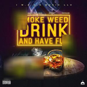 ***** ****, drink and have fun