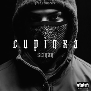 Seman - Cupinxa (Explicit)