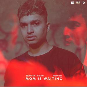 MOM IS WAITING (feat. L.D SHASHI)