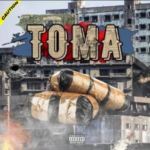 Toma (Explicit)