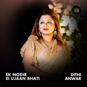 Ek Nodir Ei Ujaan Bhati (From 