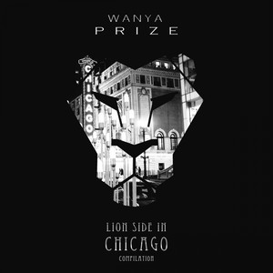 Wanya Prize presents Lion Side In Chicago