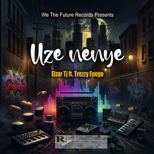 Uze Nenye (Explicit)