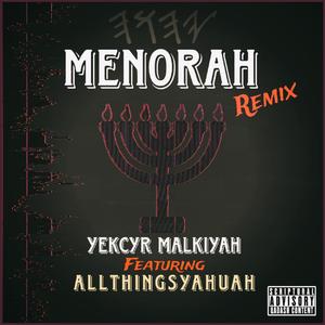 Menorah (feat. AllThingsYahuah) [Remix]
