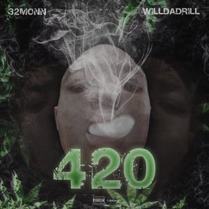 420 (feat. WillDaDrill) [Explicit]