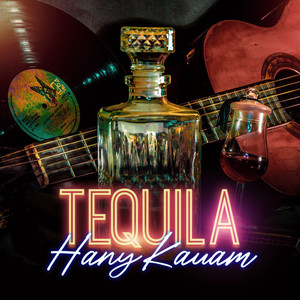 Tequila (Explicit)