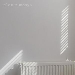 Slow Sundays
